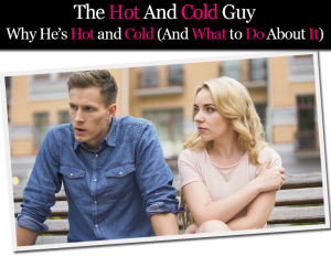 Understanding hot and cold relationships